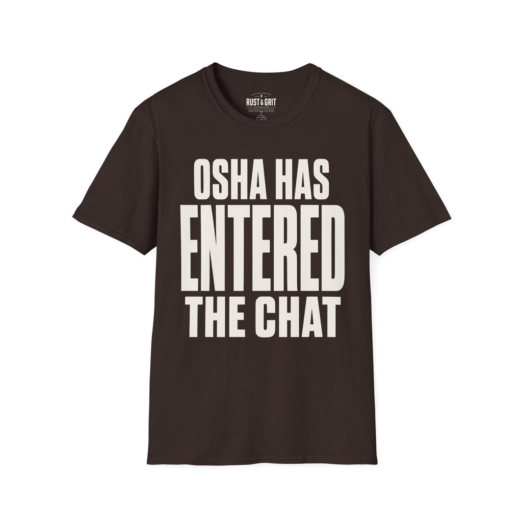OSHA Has Entered The Chat Ed.2 T-Shirt