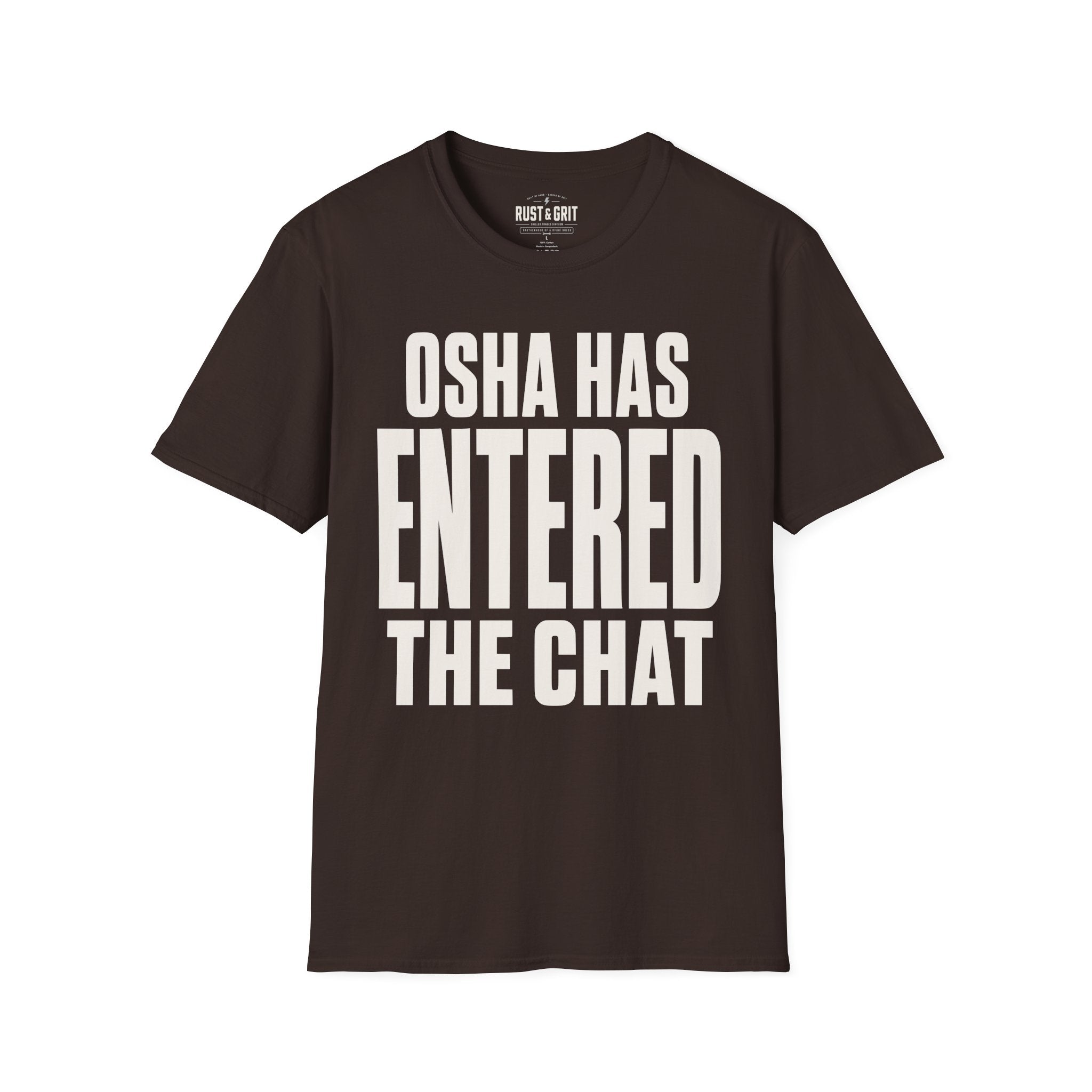 OSHA Has Entered The Chat Ed.2 T-Shirt