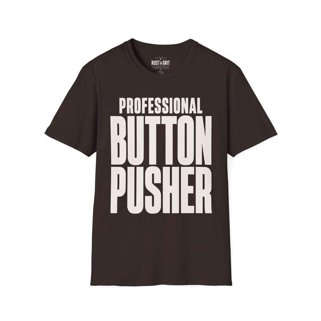 Professional Button Pusher T-Shirt