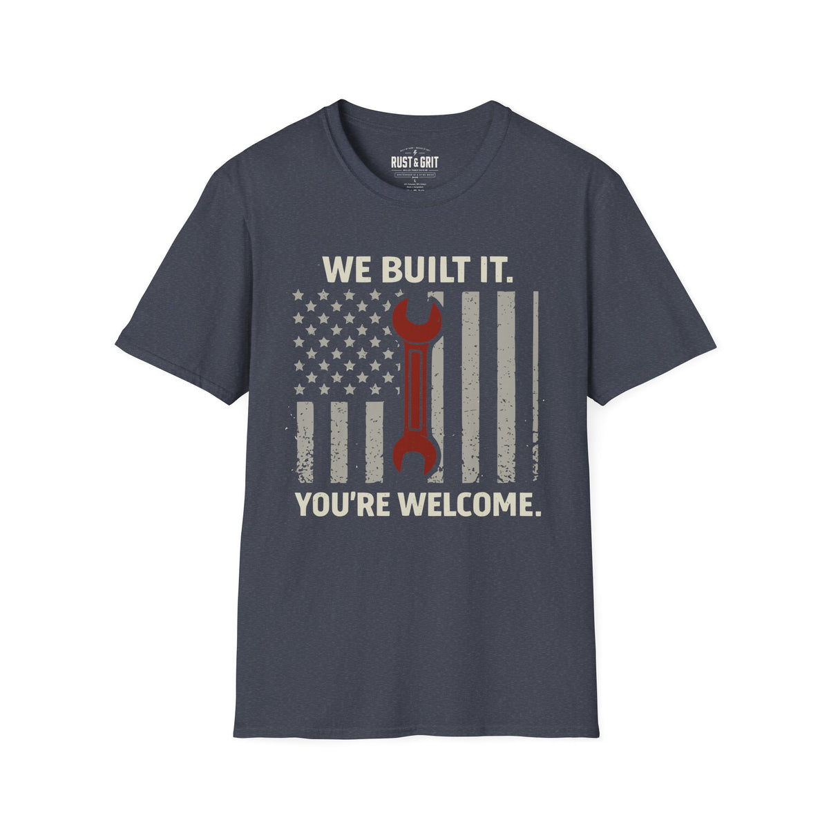 We Built It T-Shirt