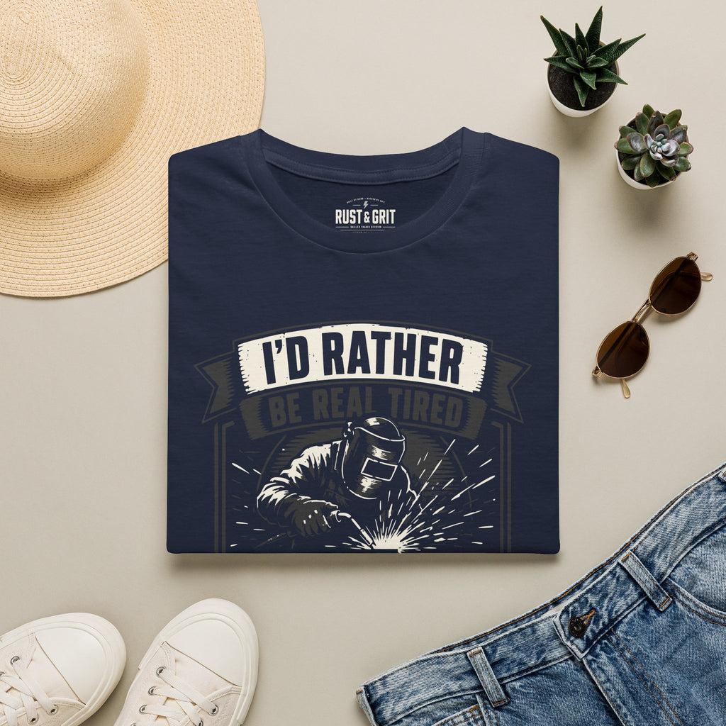 I'd Rather Be Real Tired T-Shirt