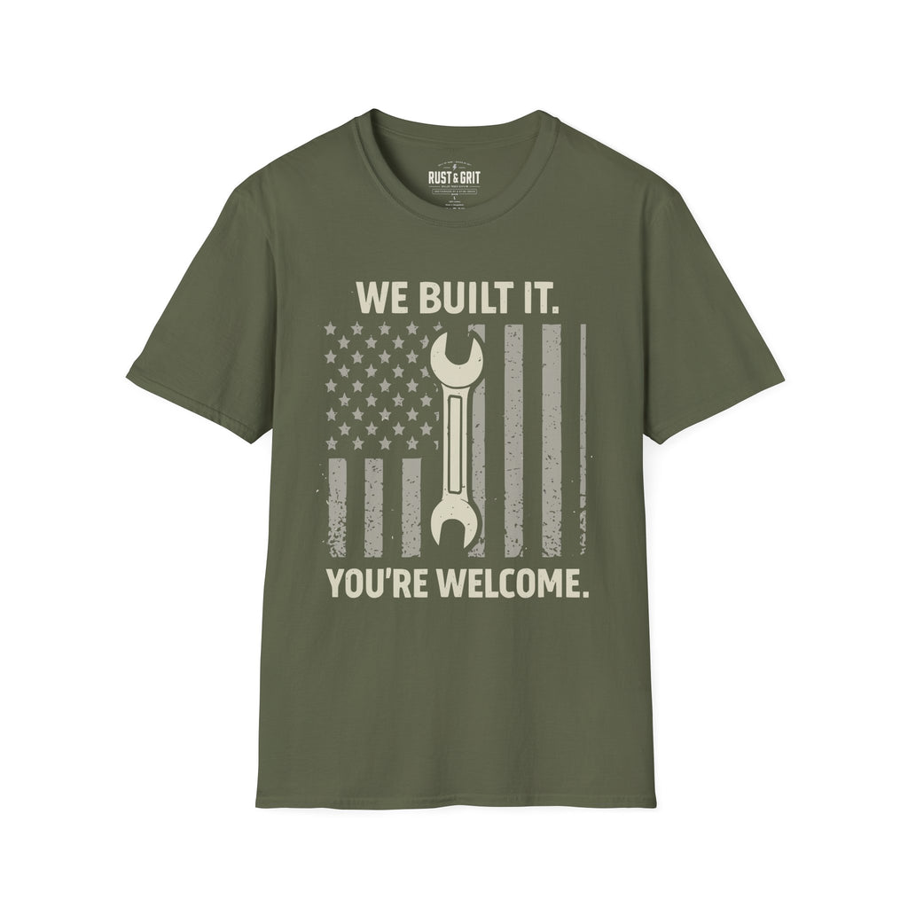 We Built It T-Shirt