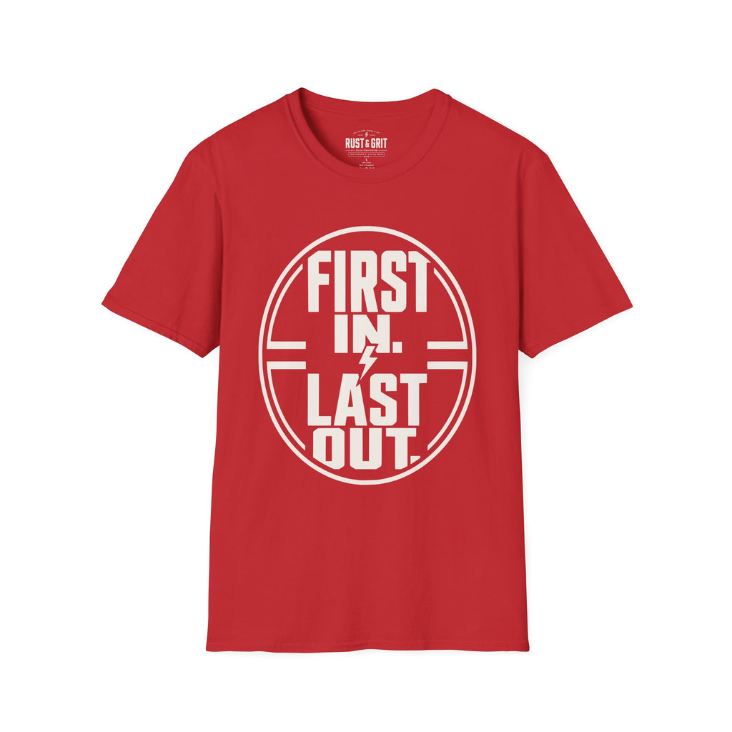First In Last Out T-Shirt