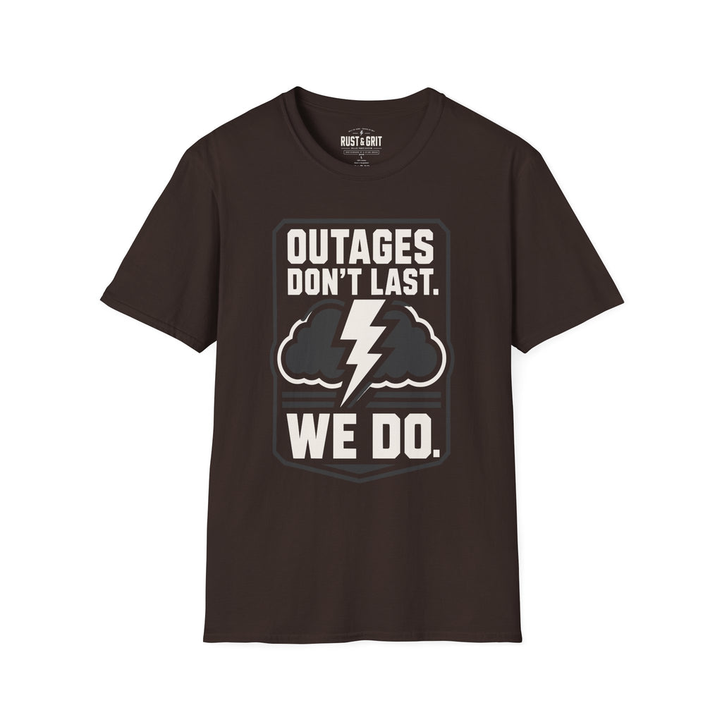 Outages Don't Last T-Shirt