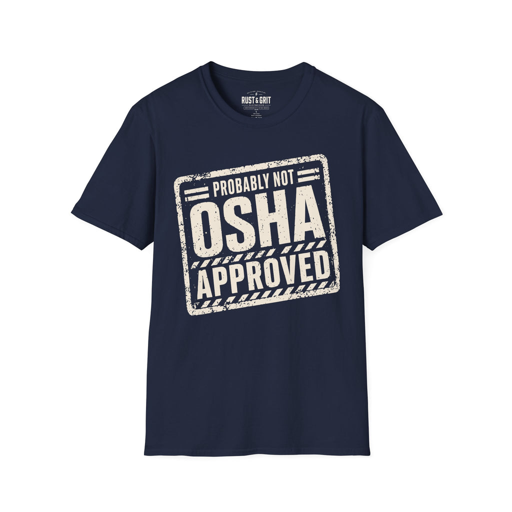 Probably Not OSHA Approved Ed.2 T-Shirt