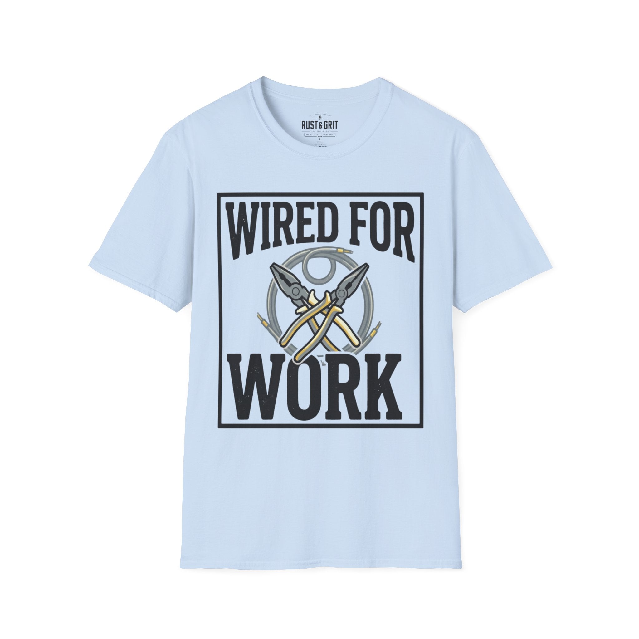 Wired For Work T-Shirt