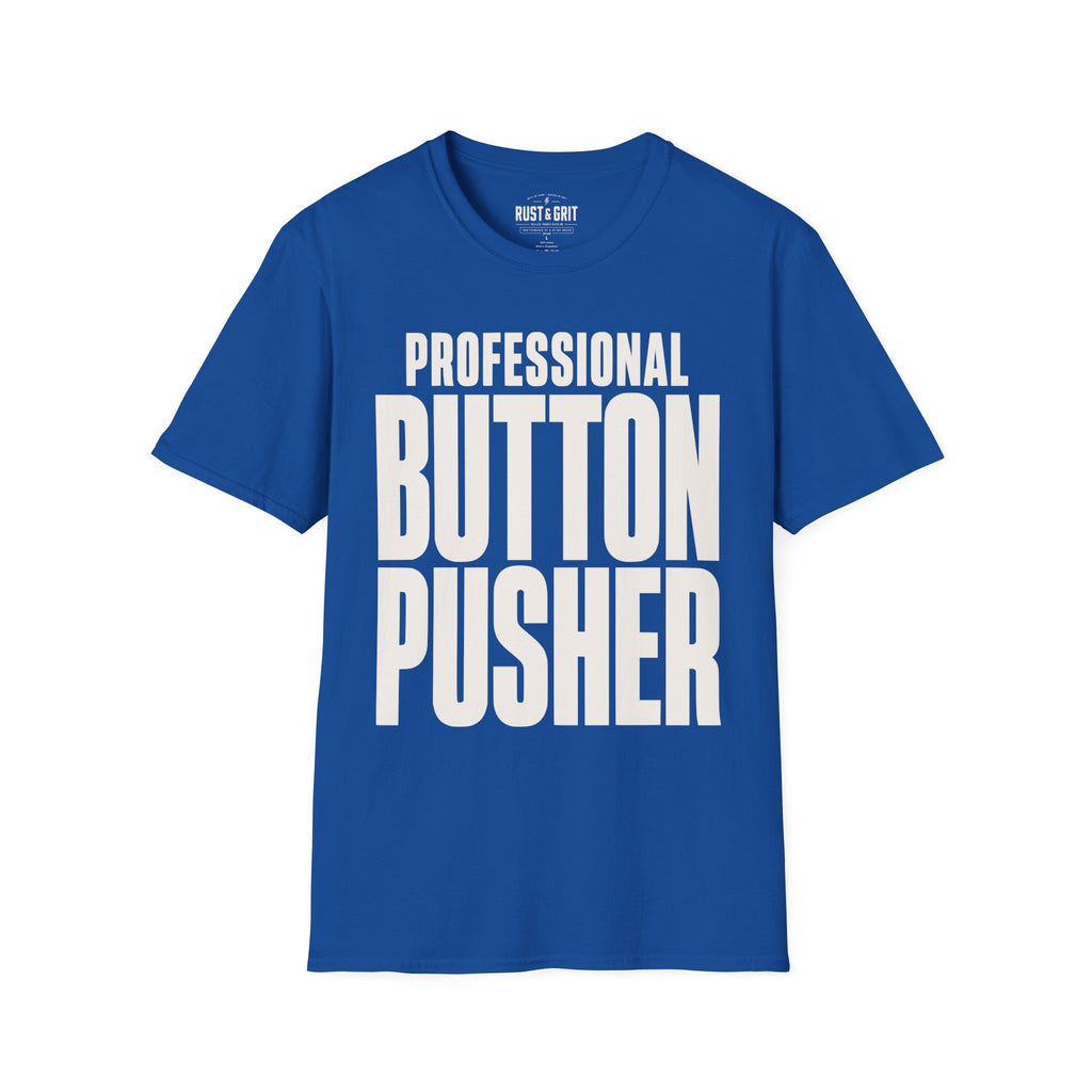 Professional Button Pusher T-Shirt
