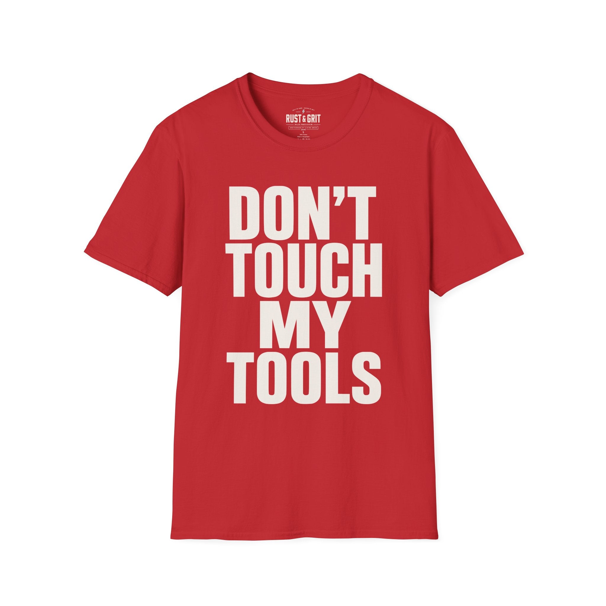 Don't Touch My Tools Ed.2 T-Shirt