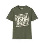 Probably Not OSHA Approved Ed.2 T-Shirt