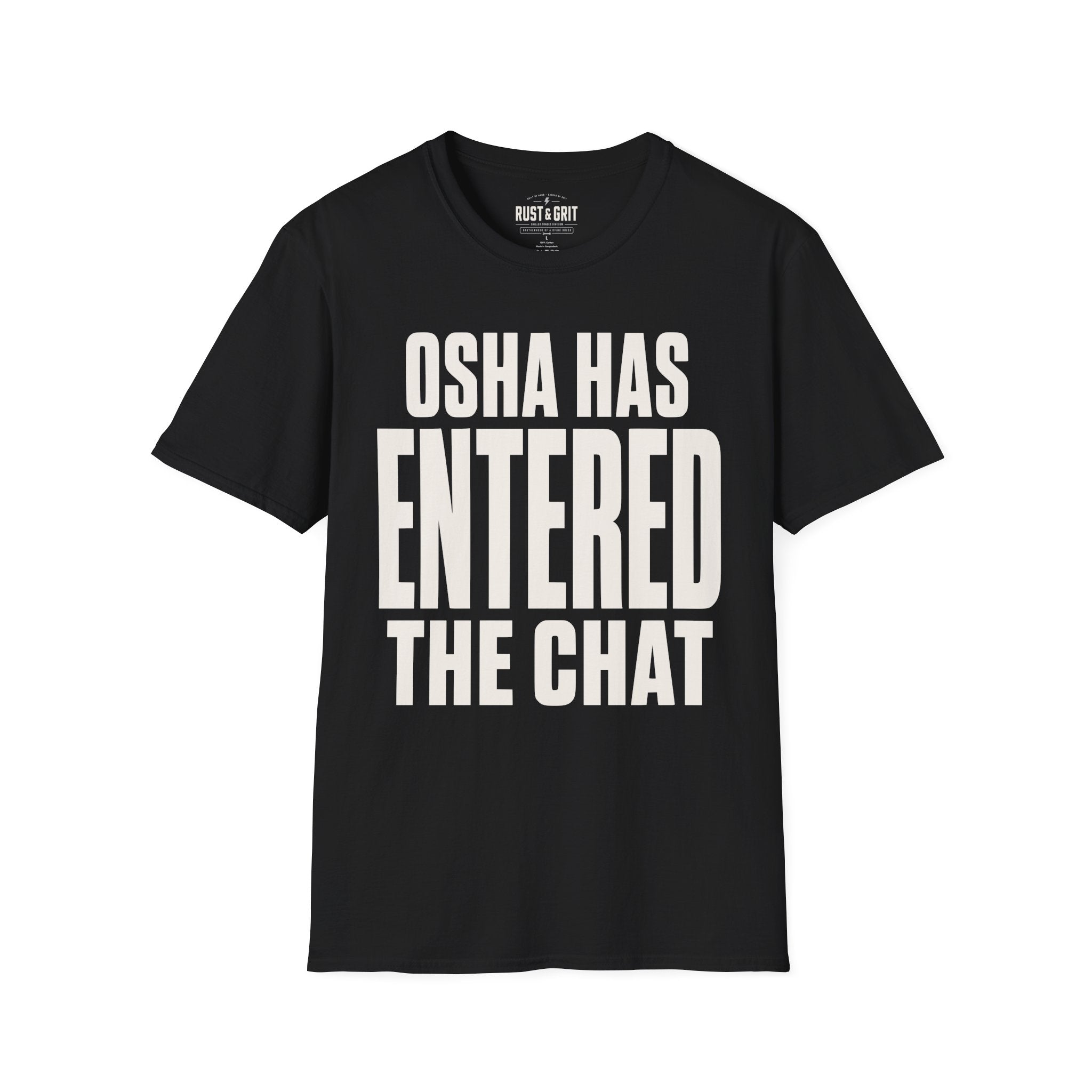 OSHA Has Entered The Chat Ed.2 T-Shirt