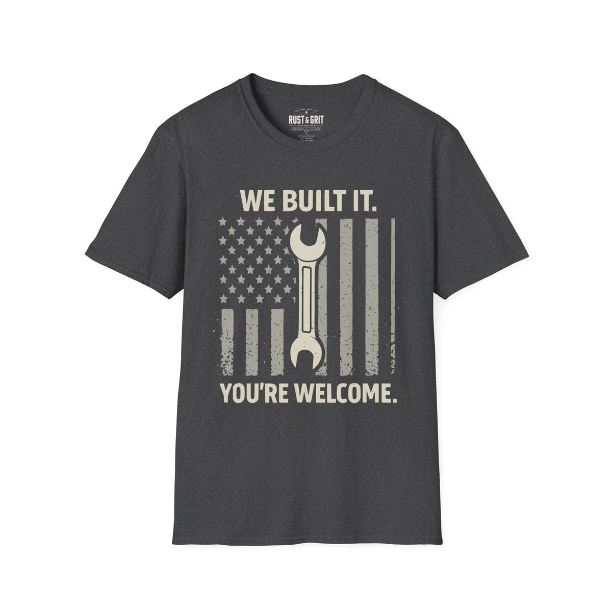 We Built It T-Shirt