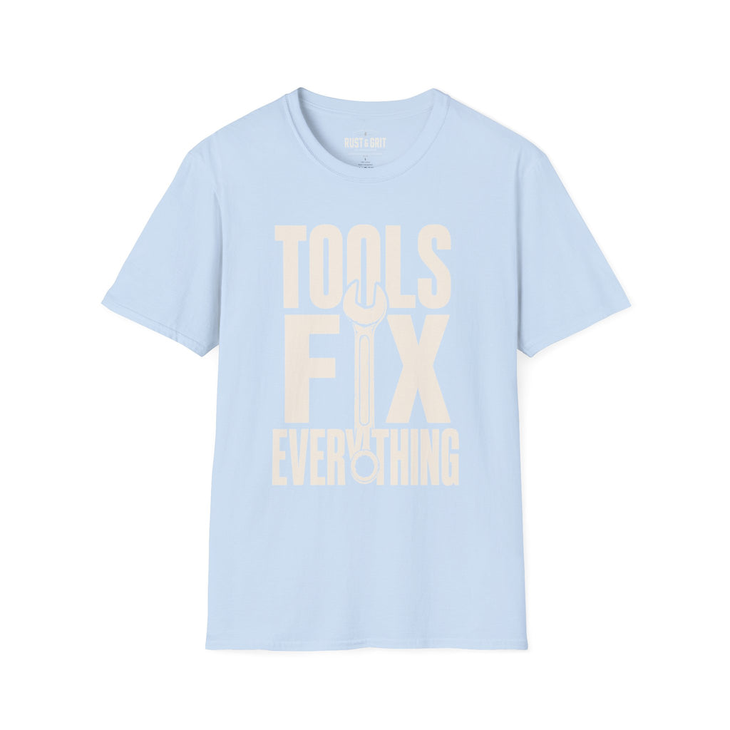 Tools Fix Everything T-Shirt