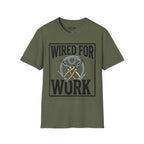 Wired For Work T-Shirt