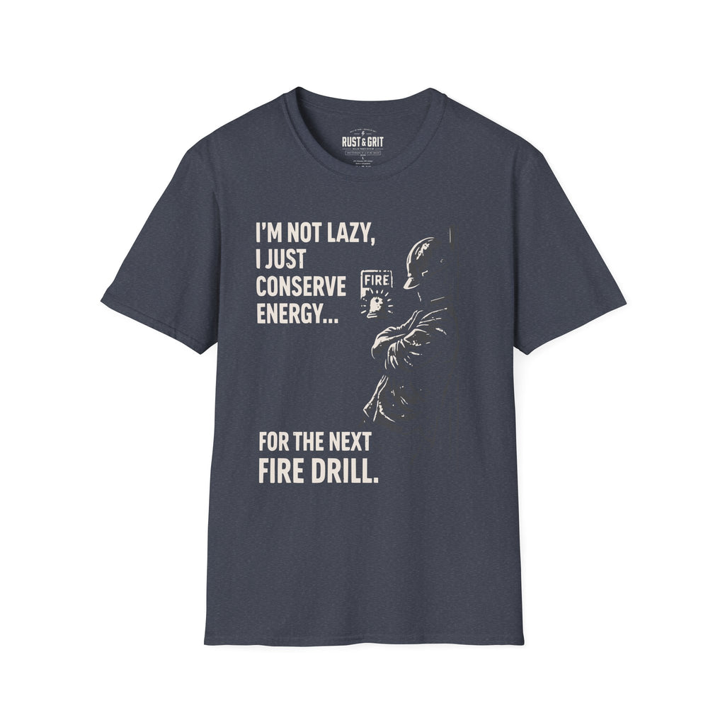 I'm Not Lazy, I Just Conserve Energy T-Shirt