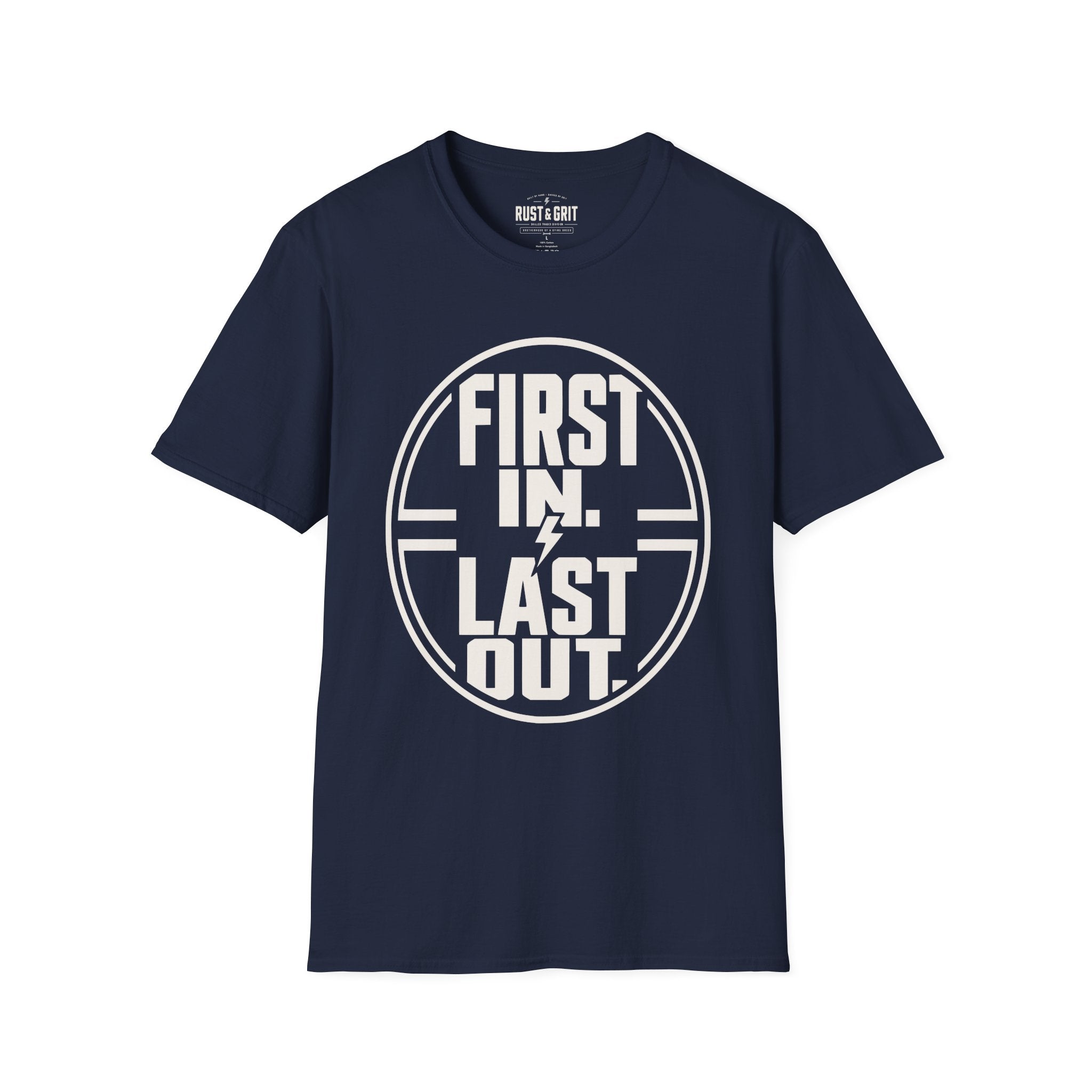 First In Last Out T-Shirt