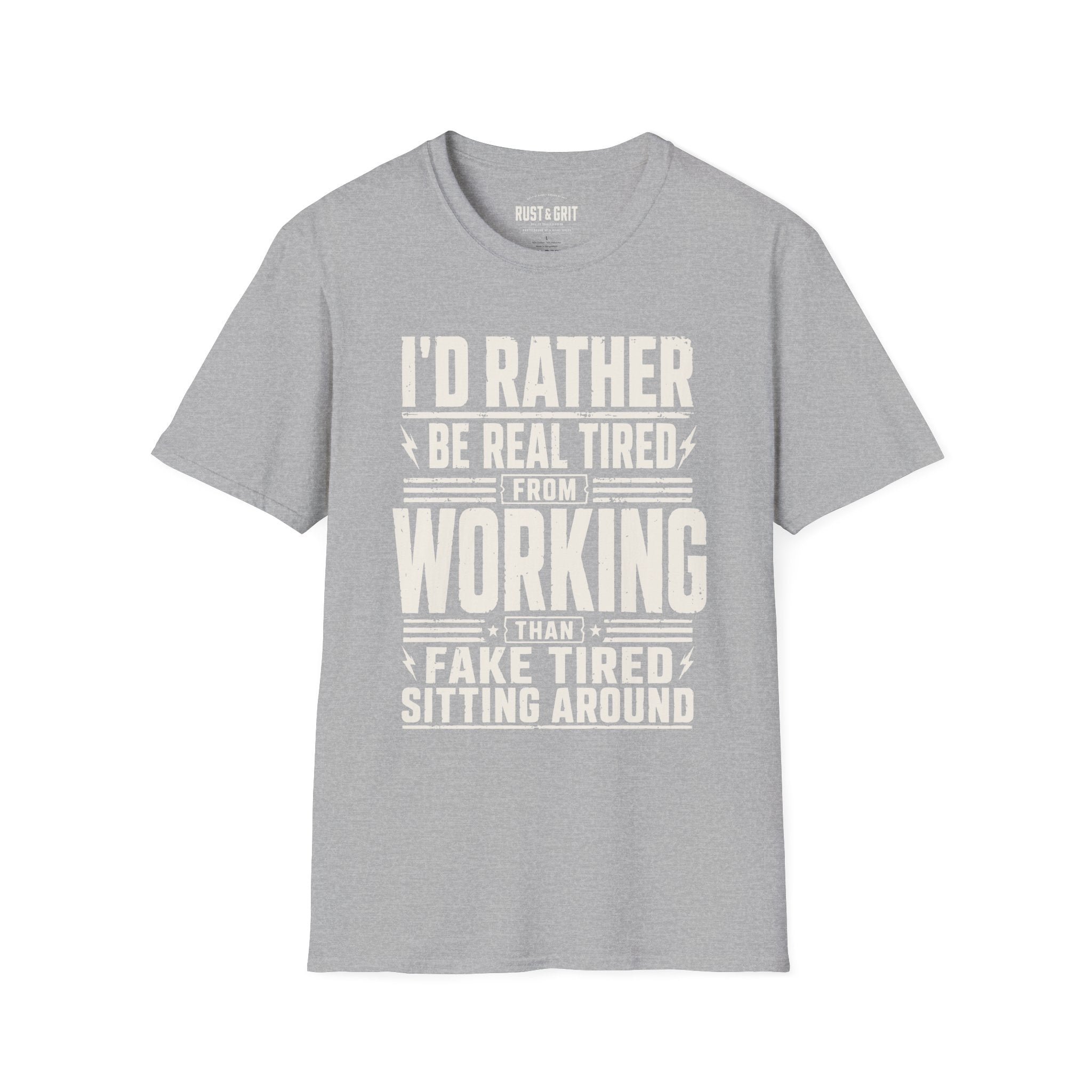 I'd Rather Be Real Tired T-Shirt
