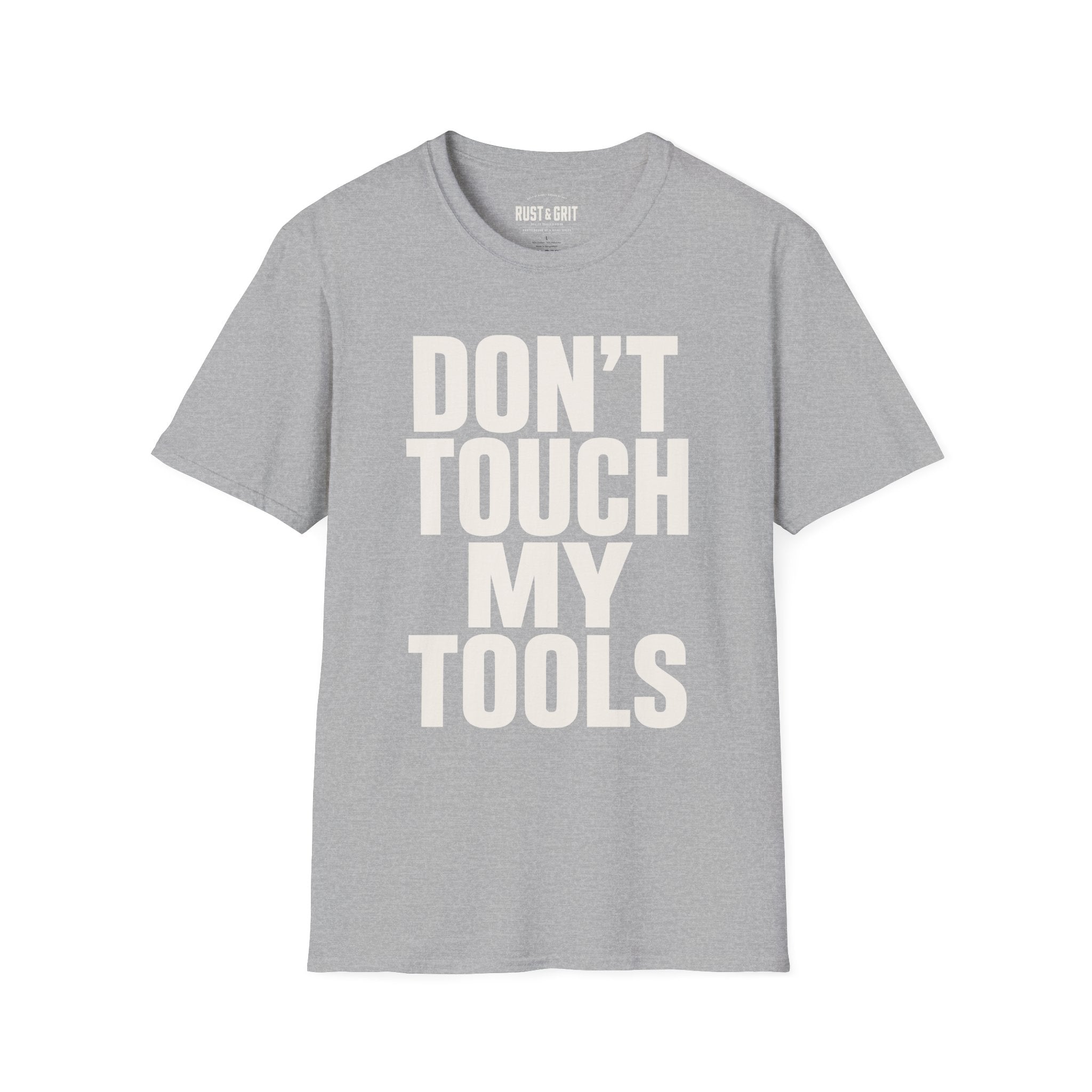 Don't Touch My Tools Ed.2 T-Shirt