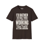 I'd Rather Be Real Tired T-Shirt