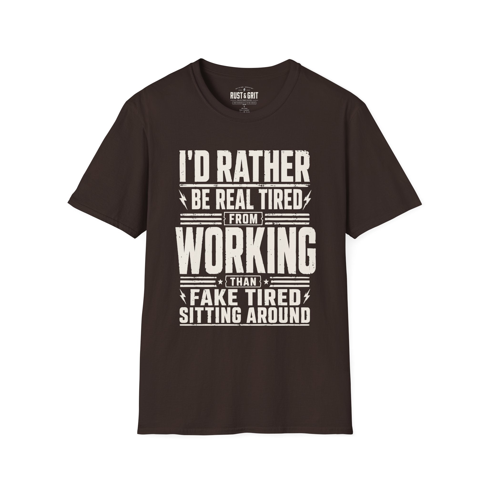 I'd Rather Be Real Tired T-Shirt