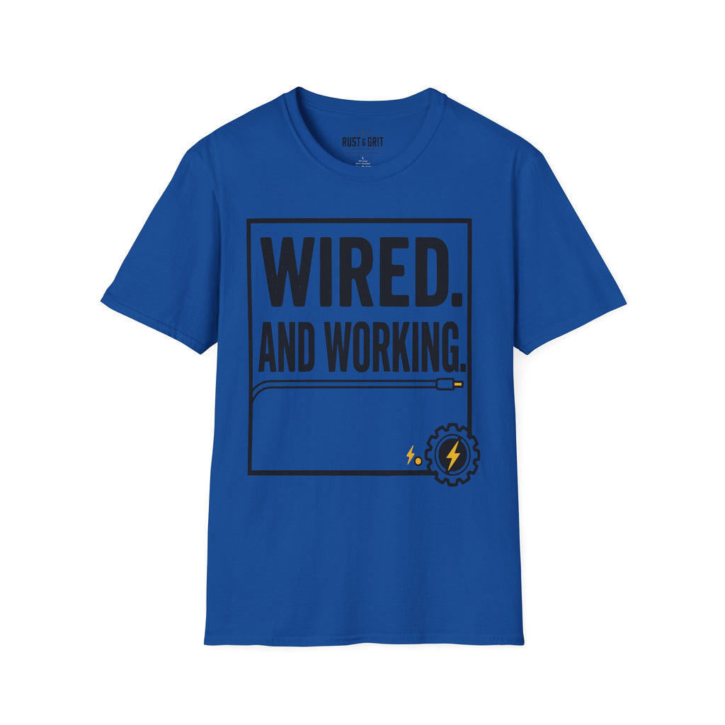 Wired And Working T-Shirt