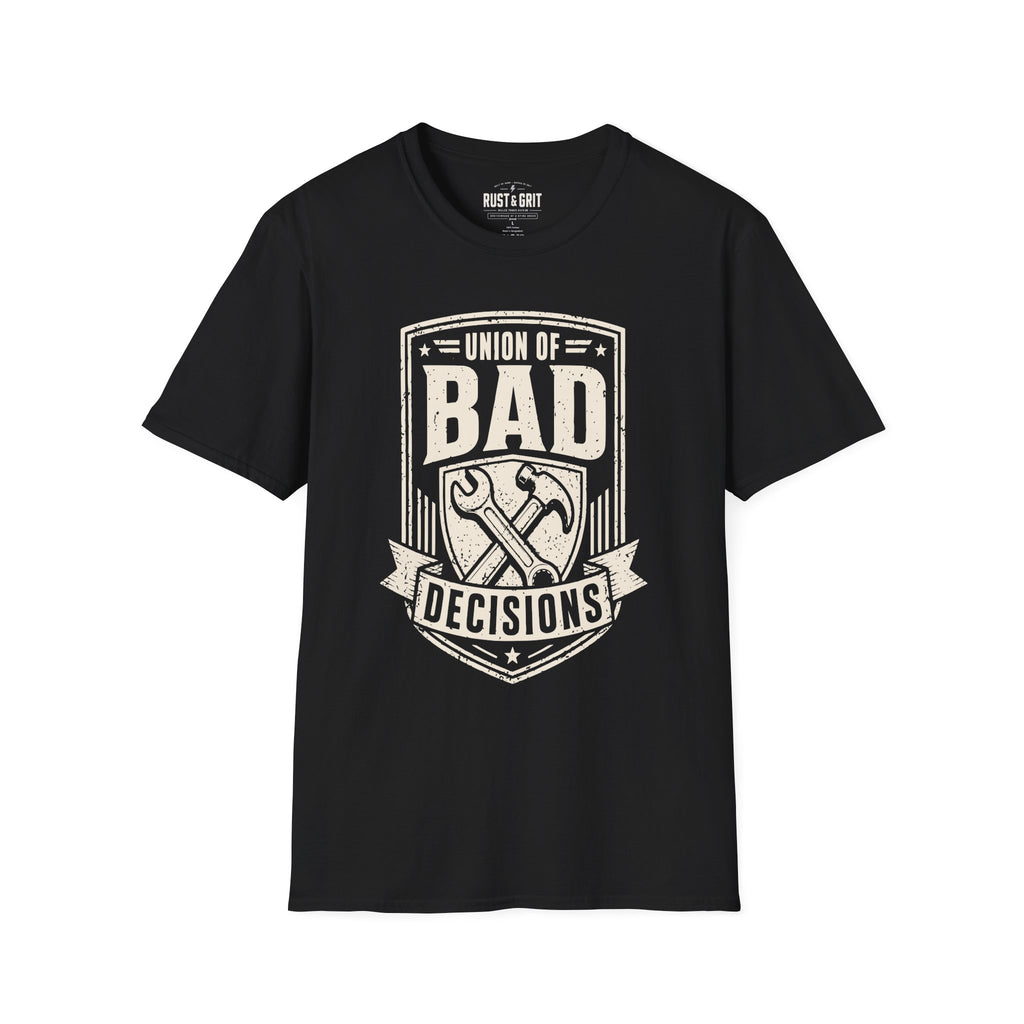 Union Of Bad Decisions T-Shirt