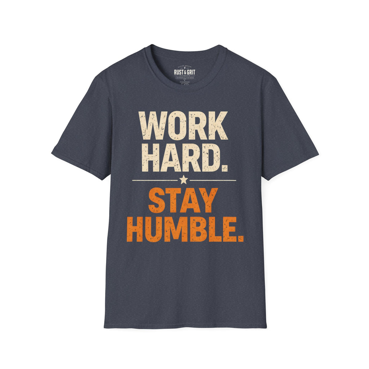Work Hard Stay Humble T-Shirt