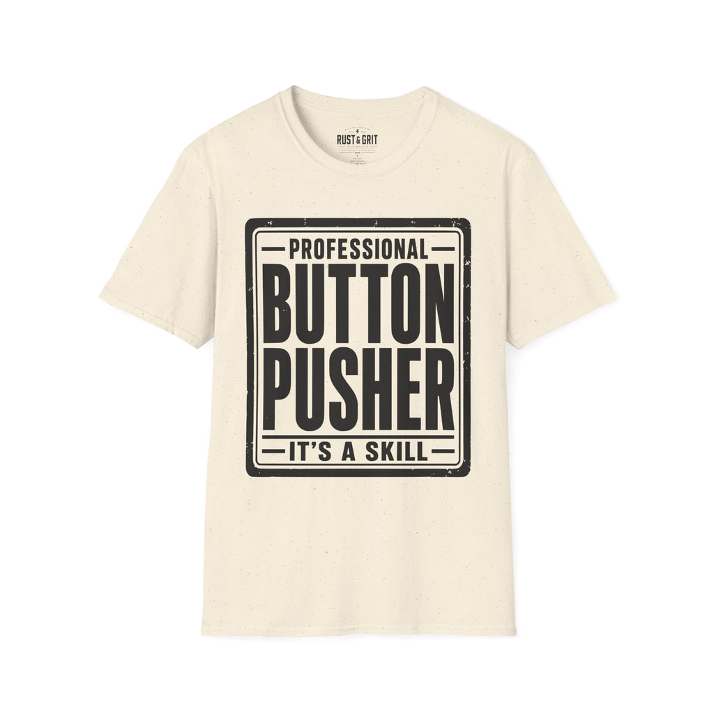 Professional Button Pusher T-Shirt