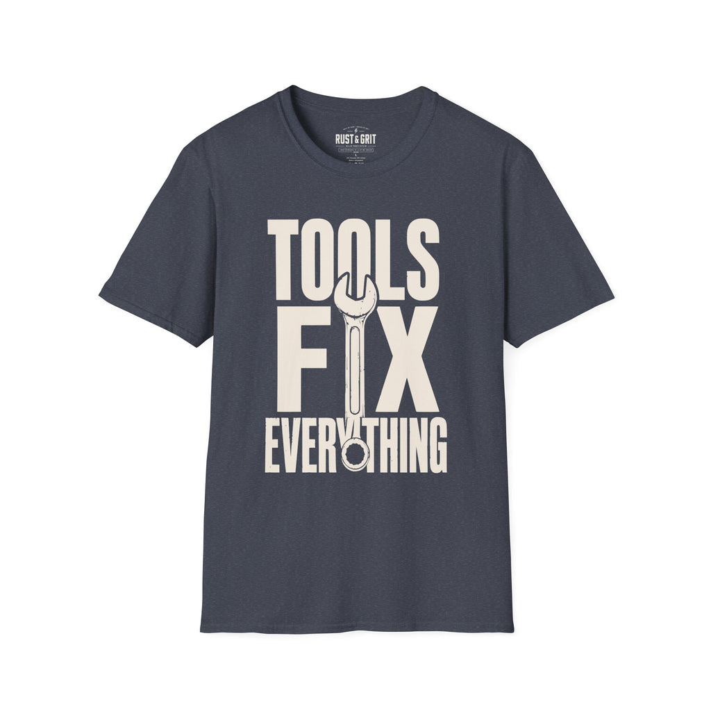 Tools Fix Everything T-Shirt