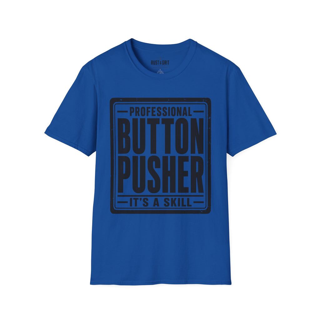 Professional Button Pusher T-Shirt