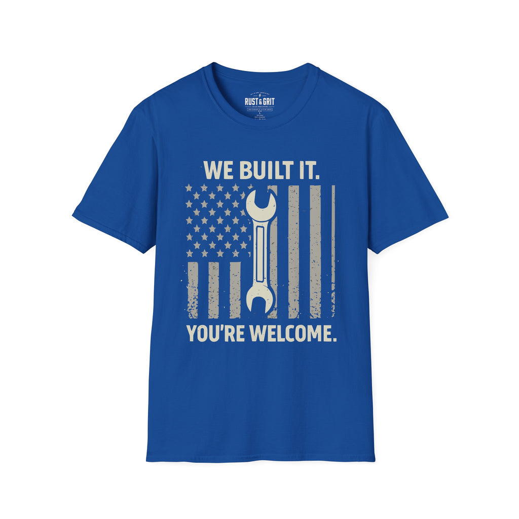 We Built It T-Shirt