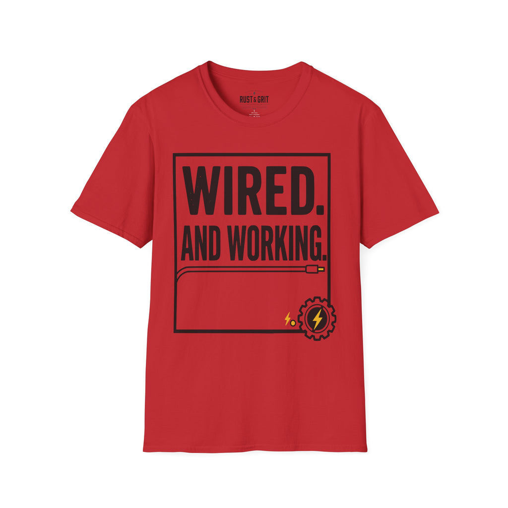 Wired And Working T-Shirt