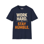 Work Hard Stay Humble T-Shirt