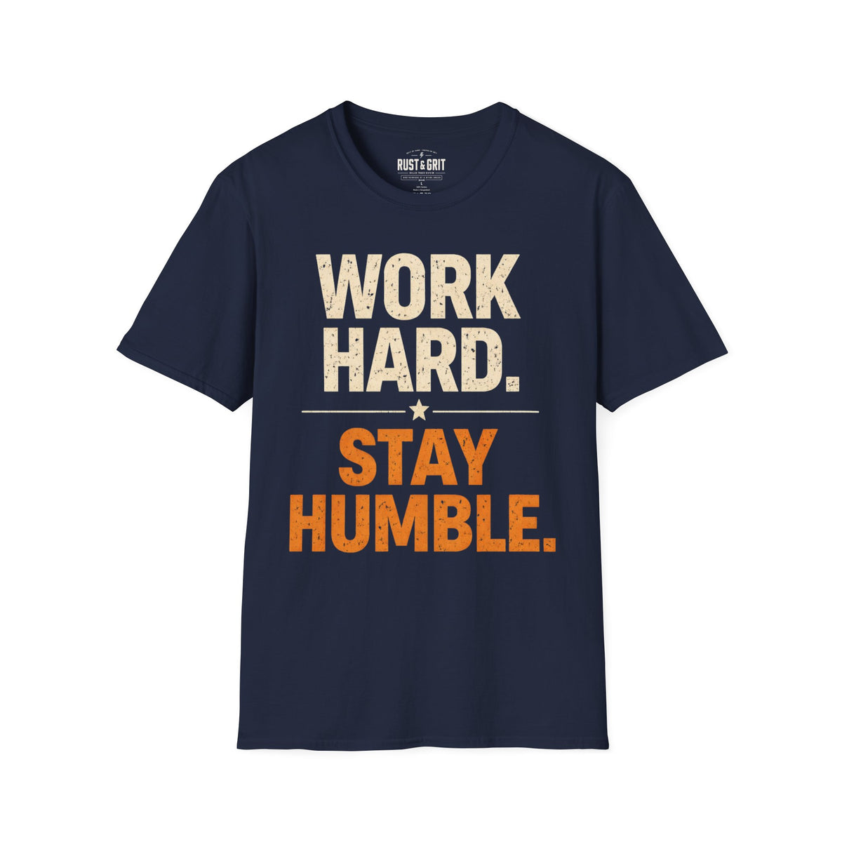 Work Hard Stay Humble T-Shirt
