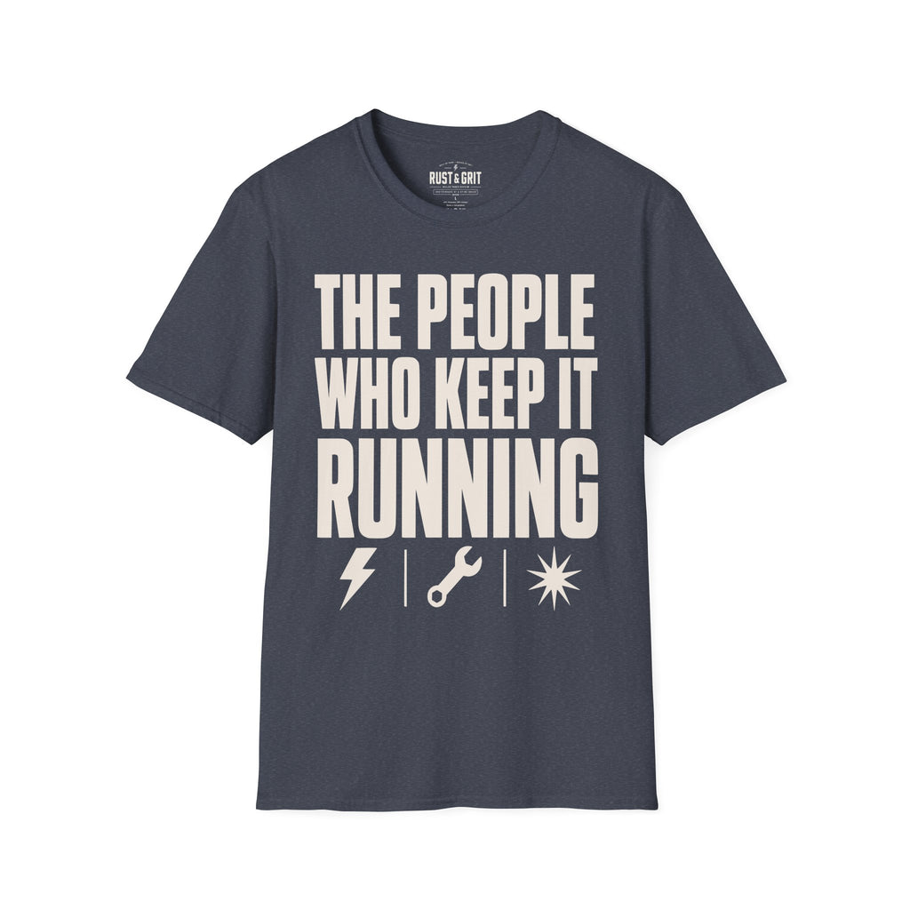 The People Who Keep It Running T-Shirt