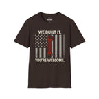 We Built It T-Shirt