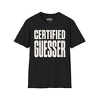 Certified Guesser T-Shirt