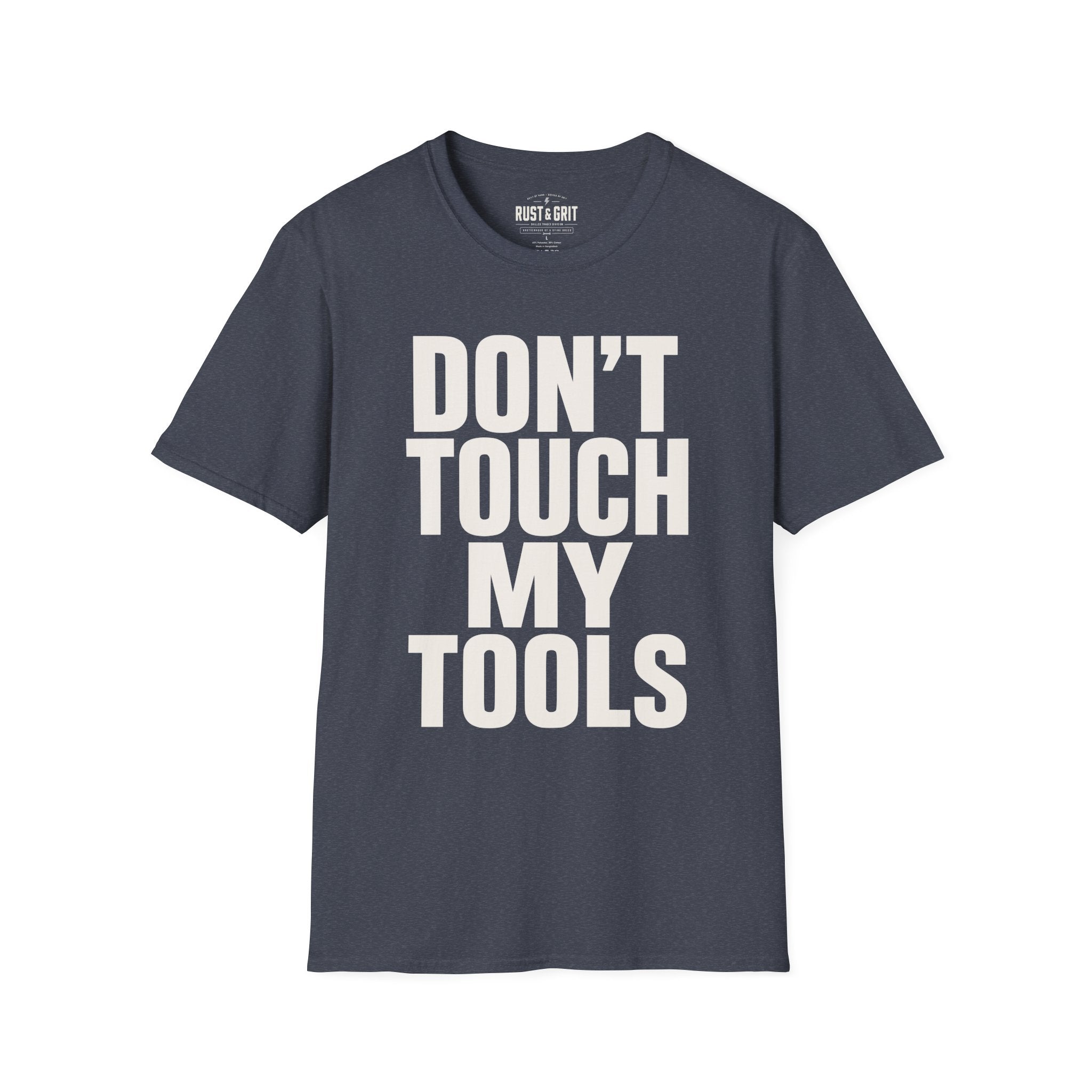 Don't Touch My Tools Ed.2 T-Shirt