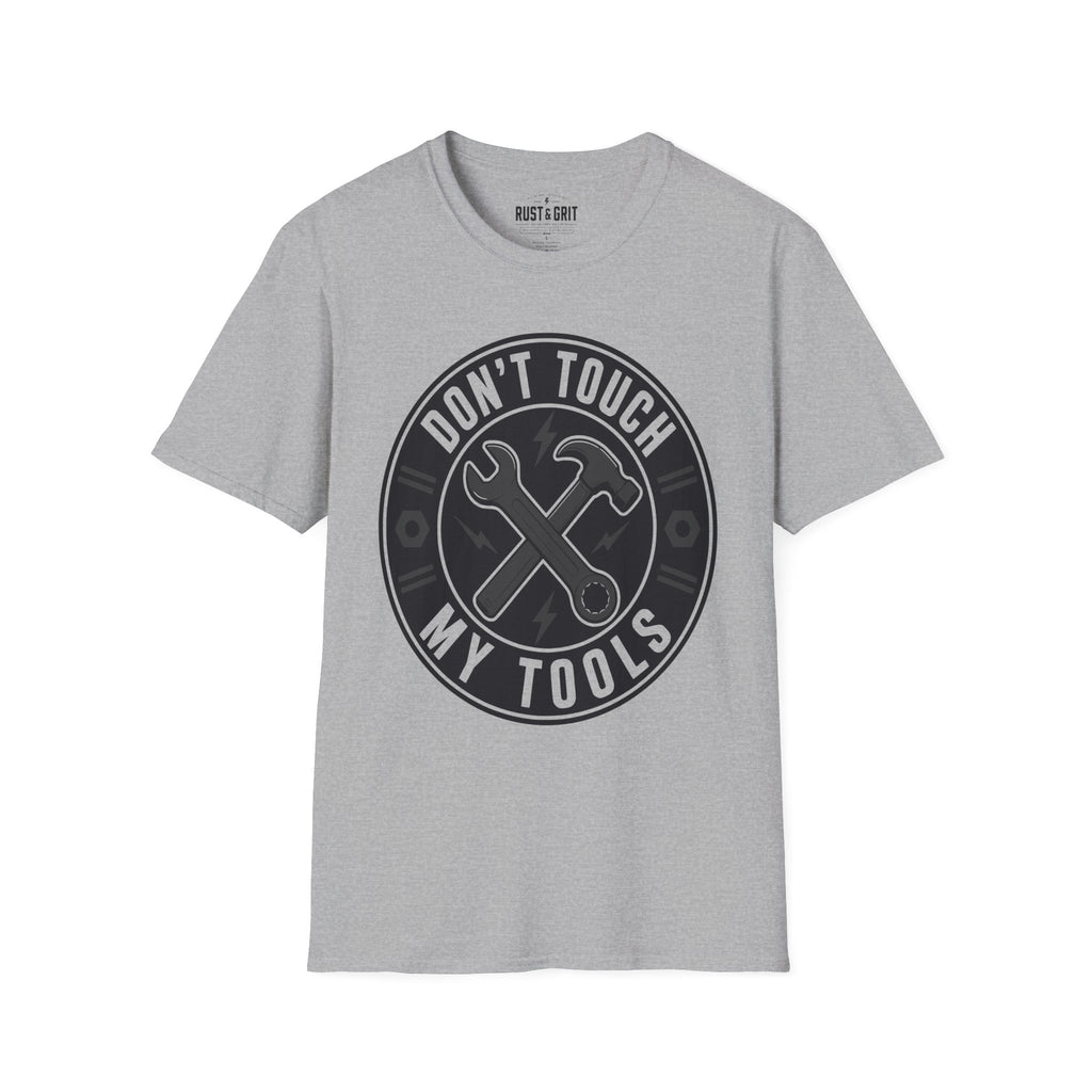 Don't Touch My Tools T-Shirt