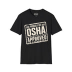 Probably Not OSHA Approved Ed.2 T-Shirt