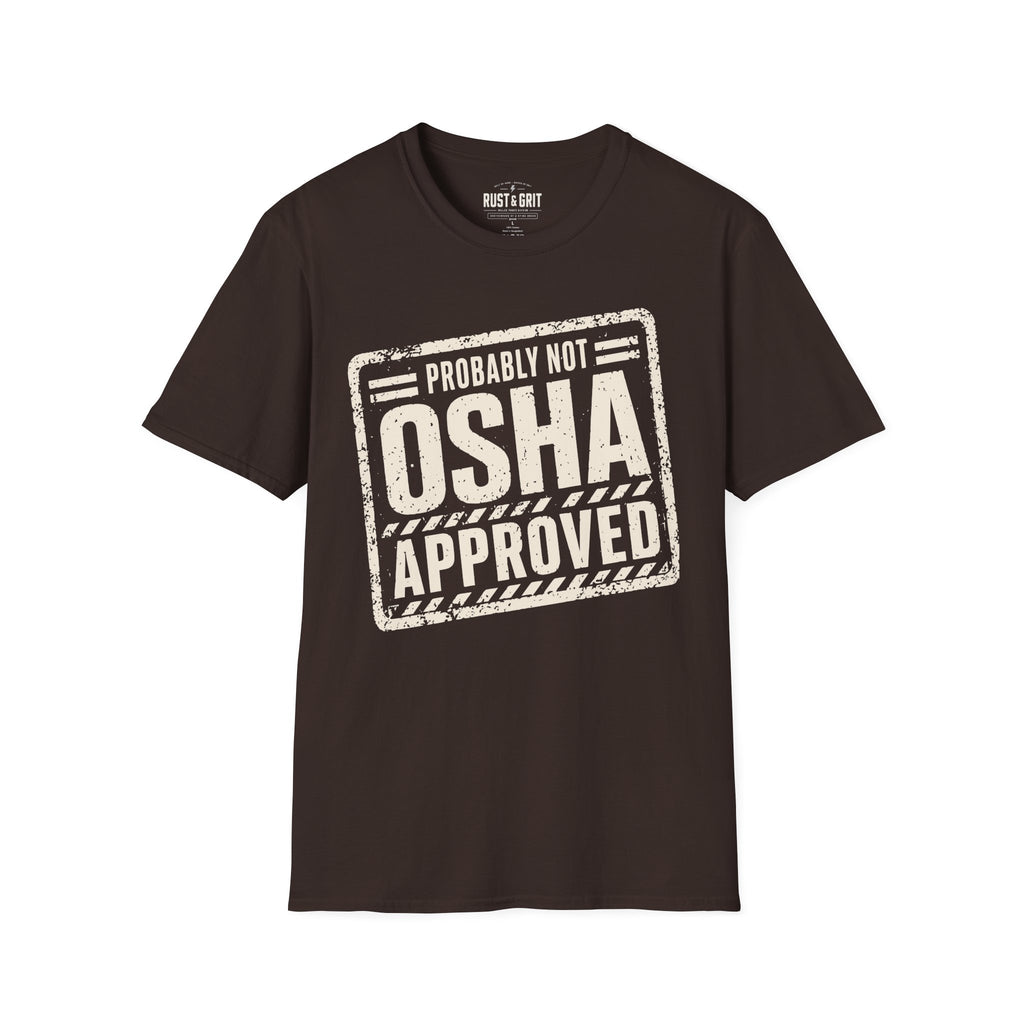 Probably Not OSHA Approved Ed.2 T-Shirt