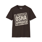 Probably Not OSHA Approved Ed.2 T-Shirt