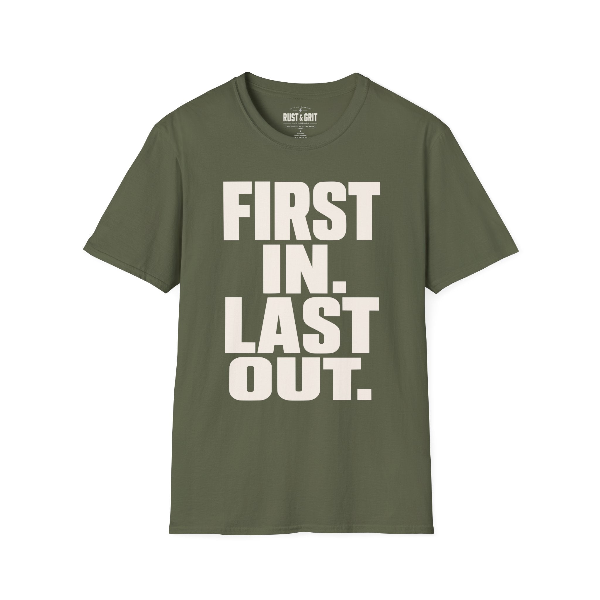 First In Last Out T-Shirt