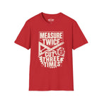 Measure Twice T-Shirt