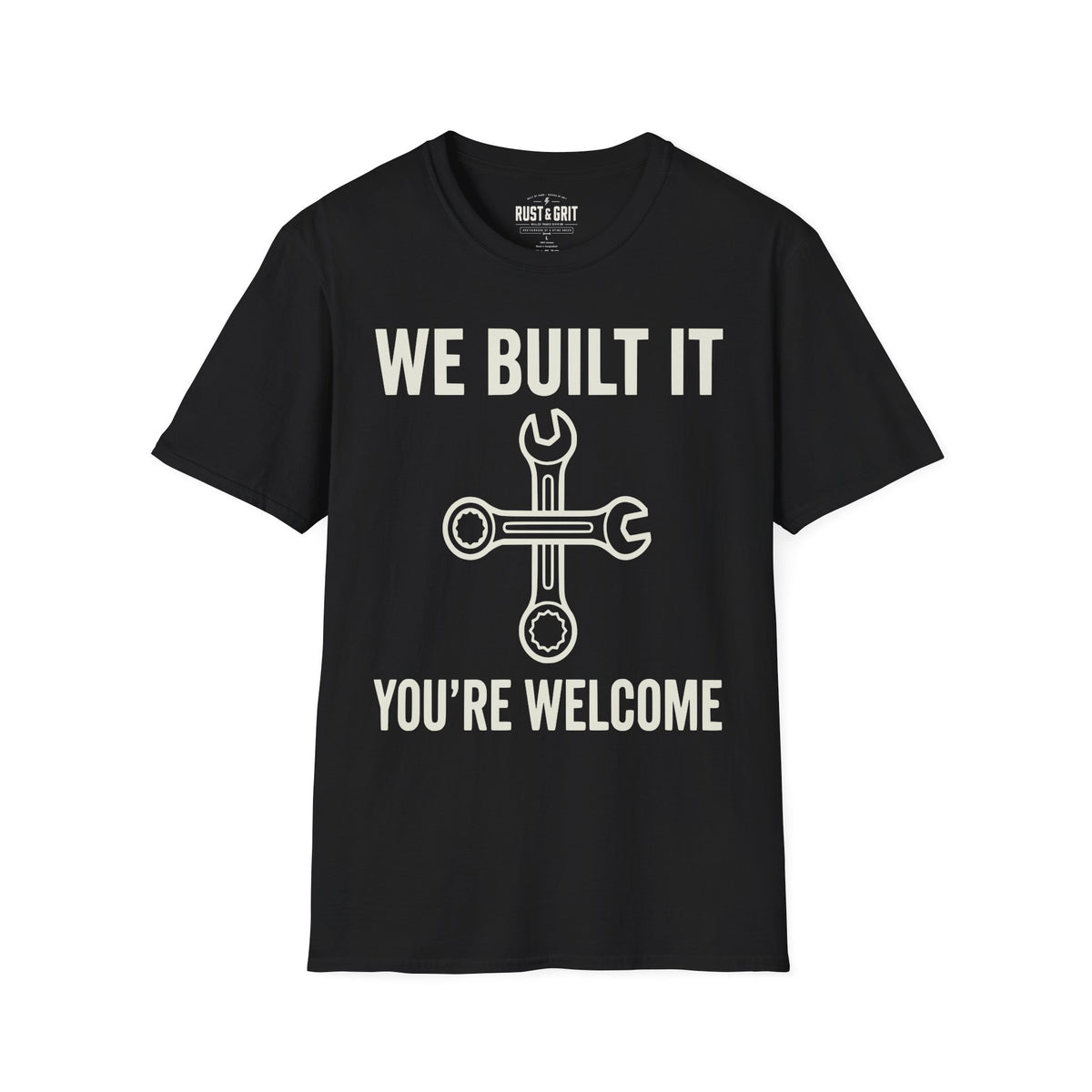 We Built It T-Shirt