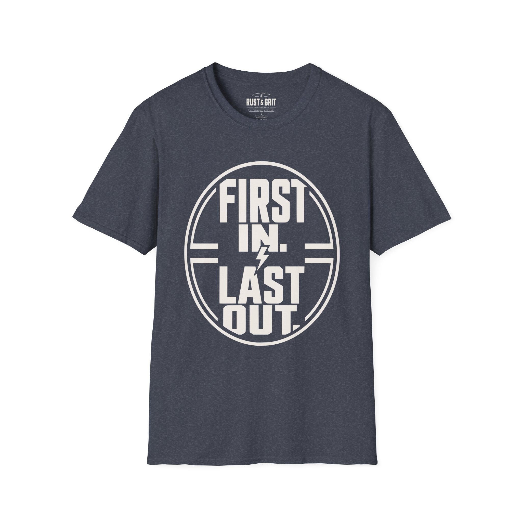 First In Last Out T-Shirt