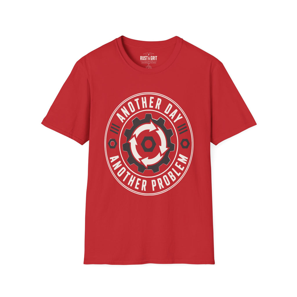 Another Day Another Problem T-Shirt