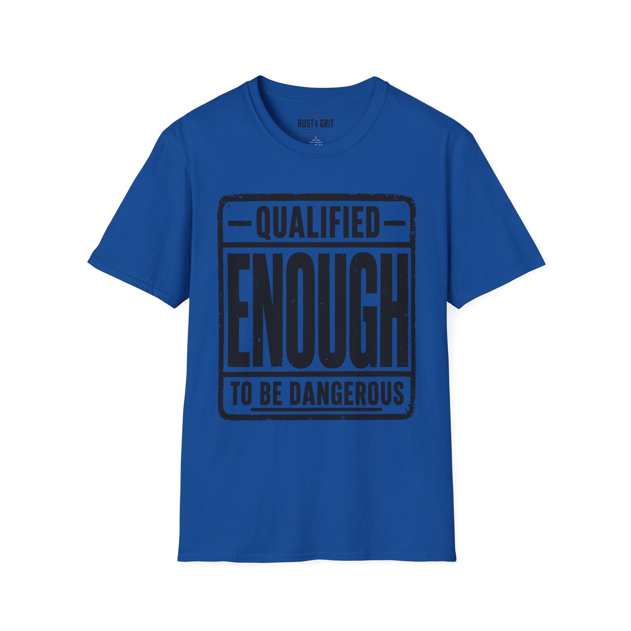 Qualified Enough T-Shirt