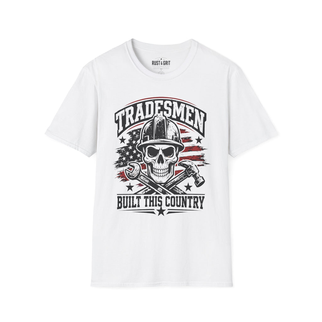 Tradesmen Built This Country T-Shirt
