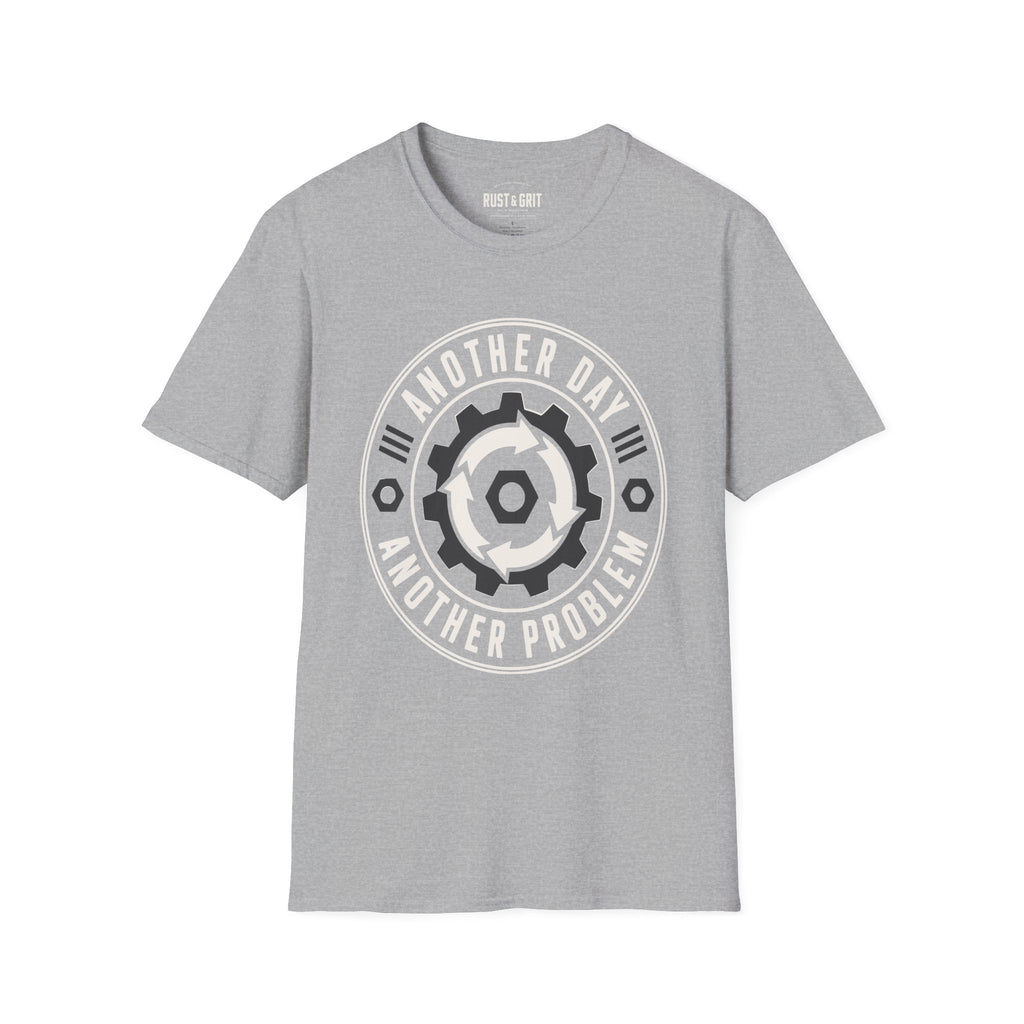 Another Day Another Problem T-Shirt