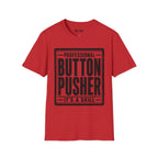 Professional Button Pusher T-Shirt